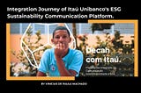 Integration Journey of Itaú Unibanco’s ESG Sustainability Communication Platform.