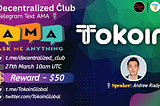 Decentralized Club Ama with Tokoin Global