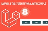 Laravel 8 Tag system without duplicate Entries with Example