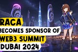 RACA becomes sponsor of Web3 Summit Dubai 2024