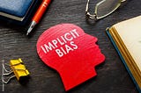Implicit Bias: What It Is And How To Avoid It?
