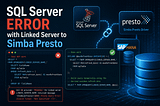 SQL Server error with Linked Server to Simba Presto