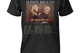 Robert Plant And Alison Krauss Can’t Let Go 2024 Tour Shirt