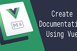 Build great documentation websites using Vue