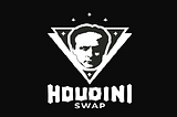 HoudiniSwap — An Undiscovered Gem!