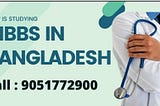 How is Studying MBBS in Bangladesh?