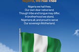 NIGERIA, WE HAIL THEE -