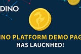 Dino Platform Demo Page is out!