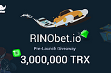 RINObet 3,000,000 $TRX Giveaway