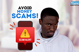 How To Avoid Money Scams