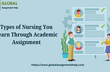 Types of Nursing You Learn Through Academic Assignment