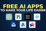 Free AI Apps For Android and iOS