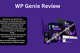 Wp Genie Review | The Ultimate World First WordPress!