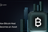 From Waste to Warmth: How Bitcoin Mining Heat is Becoming a Valuable Resource