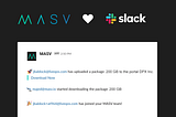 MASV + Slack = Productivity