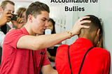 Hold Schools Accountable for Bullies