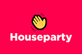 What is the future of Houseparty?