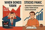 🧠 WHEN BONDS YAWN, STOCKS PANIC – WHY REAL INVESTORS DON’T CHASE EVERY FED WHISPER
