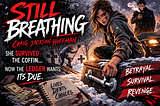 “Still Breathing”