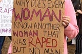 Why don’t men know a rapist?