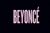 “Beyoncé”: The one of a kind strategy.
