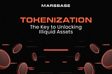 Tokenization: The key to unlocking Illiquid assets