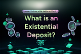 Existential Deposit and Litentry Staking