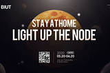Stay At Home, light up the node