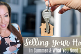 Selling Your Home In The Summer