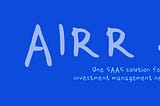 AIRR — the new platform for investment business management.