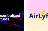 Decentralized Futures: Introducing AirLyft