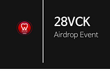 🤑FREE 28VCK AIRDROP🤑
500 28VCK each user(10$)