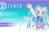 ZENZO Chan Art Contest — Spring Theme 🌼🌸