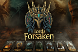 Announcing LORDS FORSAKEN