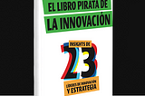 Nuevo e:Book: El Libro Pirata de la Innovación
