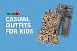 Latest Casual Outfit Ideas for Kids | Kids Fashion Trend 2021