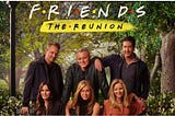 This is the Friends The Reunion official poster