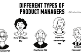 Product management has many faces,