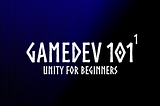 Unity For Beginners
