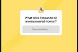 What does it mean to be an empowered woman?