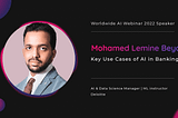 Mohamed Lemine Beydia Discussed Key Use Cases of AI in Banking