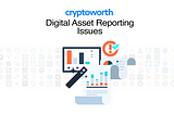 Reporting Issues Of Digital Assets