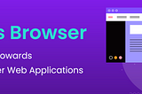 Headless Browser — A Stepping Stone Towards Developing Smarter Web Applications