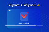 Safe shelter for your crypto: Vigvam Wallet transforms into Wigwam