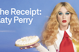 The Receipt: Katy Perry