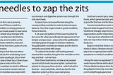 Fine needles to zap the zits