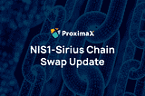NIS1-SIRIUS CHAIN SWAP UPDATE