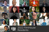 Meet the 2022 SFFILM FilmHouse Residents