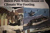 Collage of images portraying future climate wars as John Kerry supports the military and “ends” emissions