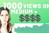 How Much Money is 1,000 Views Worth on medium?